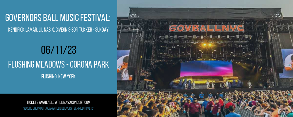 Governors Ball Music Festival: Kendrick Lamar, Lil Nas X, Giveon & Sofi Tukker - Sunday at Lil Nas X Concerts