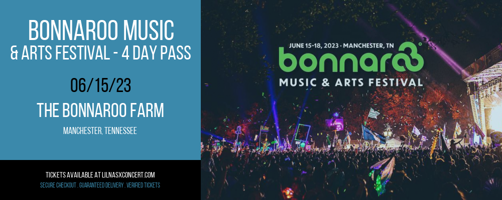 Bonnaroo Music & Arts Festival - 4 Day Pass at Lil Nas X Concerts