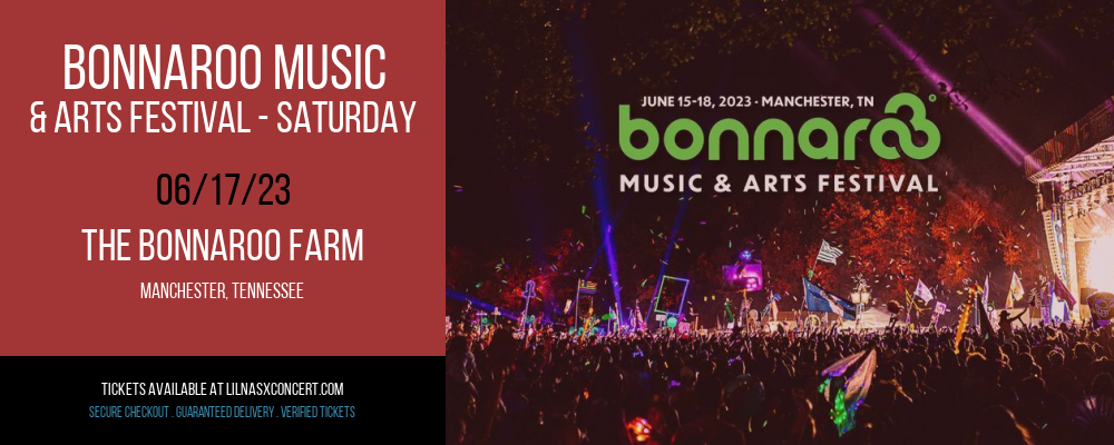 Bonnaroo Music & Arts Festival - Saturday at Lil Nas X Concerts