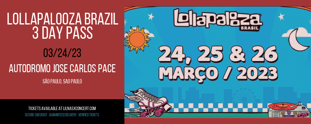 Lollapalooza Brazil - 3 Day Pass at Lil Nas X Concerts